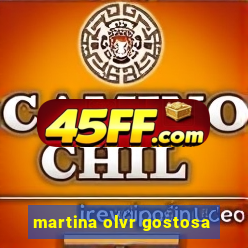 martina olvr gostosa
